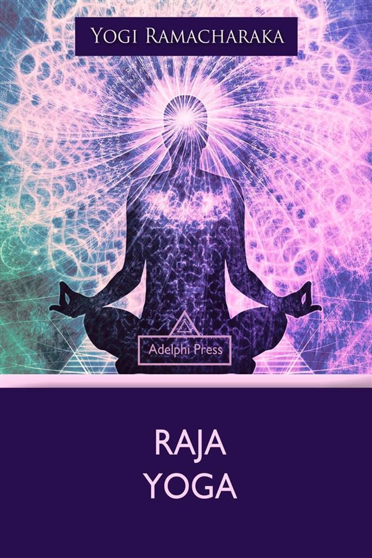 Раджа-йога - книга, упражнения, видео